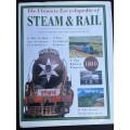 STEAM AND RAIL, The Ultimate Encyclopedia, 512 pages.