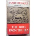 Book - The Bull From The Sea - Mary Renault 1st ed 1962