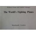Book - The Worlds Fighting Planes  -  1954