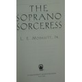 Book - The Soprano Sorceress - L.D.Modesitt - 1st ed