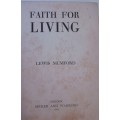 Book - Faith For Living - Lewis Mumford - 1941