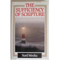 Bible/Book - The Sufficiency Of Scripture - Dr. Noel Weeks - 1988
