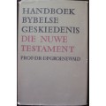 Bible/Book - Handboek Bybelse Geskiedenis - NT - Prof.E.P.Groenewald