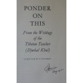 Book - Ponder On This - Tibetan - Undated - Signed