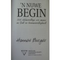 Bible/Book -`N Nuwe Begin - Hannes Burger - 1998