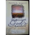 Bible/Book - Underneath God`s Rainbow - Nina Smit - 2004 - A