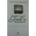 Bible/Book - Underneath God`s Rainbow - Nina Smit - 2004 - A