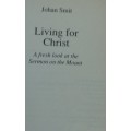 Bible/Book - Living For Christ - Johan Smit - 1992