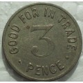 Token - Good For Trade - 3 Pence - UK  - Vintage