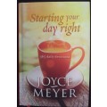 Bible/Book - Starting Your Day Right - Joyce Meyer - 2003