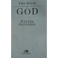 Bible/Book - The Book Of God - Walter Wangering - 1996 1st ed