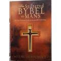 Bible - Die Stiltetyd Bybel Vir Mans - 2006 - B