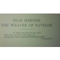 SILAS MARINER : THE WEAVER OF RAVELOE