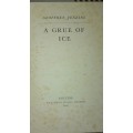 A GRUE OF ICE