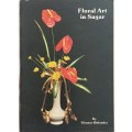 Floral Art in Sugar, Eleanor Rielander, 1985