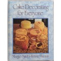 Cake Decorating for Everyone, Margie Smuts & Kinnie Human 1988