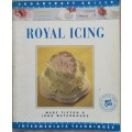 Sugar Craft Royal Icing, Mary Tipton & John Whitehouse 1994