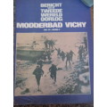 VINTAGE DUTCH MAGAZINE ON THE 2ND WORLD WAR - MODDERBAD VICHY  1970