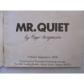 MR. MEN BOOKS  - MR. QUIET  -  1978 - FIRST PRINTING OF THESE BOOKS