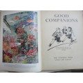 LOVELY HARD COVER - GOOD COMPANIONS - STORIES FOR BOYS AND GIRLS