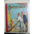 LOVELY HARD COVER CHATTERBOX BOOK AROUND ABOUT THE 1940`S