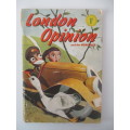 LONDON OPINION AND THE HUMORIST   - 1940`S  DIGEST SORT OF COMIC