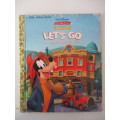 A LITTLE GOLDEN BOOK  - MICKEY AND FRIENDS LETS GO TO THE FIRE STATION  1997