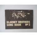 VINTAGE BLARNEY BOTHERS SONG BOOK NO. 2 - ALSO AUTOGRAPH INSIDE 1970`S