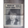 VINTAGE NEWSPAPER - DEATH OF QUEEN MARY - DAILY SKETCH 1953