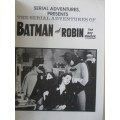 SERIAL ADVENTURES PRESENTS BATMAN AND ROBIN - BY JAMES VAN HISE -  1989 MAGAZINE TYPE BOOK