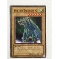 YU-GI-OH TRADING CARD - LUSTER DRAGON  #2