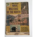 VINTAGE - BP - WALT DISNEYS NIKKI, WILD DOG OF THE NORTH - 1963