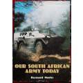 BERNARD MARKS - OUR SA ARMY TODAY  - HARDCOVER - PURNELL