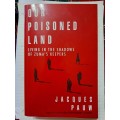 JAQUES PAUW - OUR POISONED LAND - SOFTCOVER - TAFELBERG