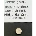 ** ERROR COIN: 1988 South Africa 5c Coin Double-Struck Planchet (Uncirculated).**
