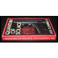 Quantum of  the Solace : The Complete  007 James Bond, Short Stories : Ian Flemig, Penguin 2008.