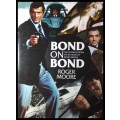 Book, 007 James Bond, BOND ON BOND, ROGER MOORE, plus 3 DVD FREE The JAMES BOND. As per Photo.