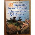 52 DAYWALKS in and around Johannesburg and Pretoria GAUTENG RSA Brendan Ryan 107 pages.