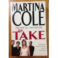 THE TAKE MARTINA COLE 2005 SOFTCOVER PAPERBACK 505 pages.