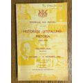 HISTORICAL EXHIBITION PRETORIA 1855-1955 OCTOBER to NOVEMBER 1955 PTA CITY COUNCIL HOLLANDIA HALL.