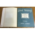 GOOD WRITING ITALIC STYLE WRITING W. WORTHY CHATTO and WINDUS 1953 SOFTCOVER.