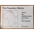 THE PAQUEBOT MARKS of AFRICA, the MEDITERRANEAN COUNTRIES and their ISLANDS EDWIN DRESCHEL 1980 SHIP
