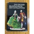 DAS GROSSE BILDERLEXIKON DER ANTIQUITATEN THE COARSE PICTURES OF ANTIQUITIES GERMAN 1968 495 pages.