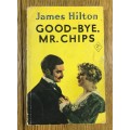 GOOD-BYE MR. CHIPS JAMES HILTON PAPERBACK 1951 HODDER and STOUGHTON ENGLAND
