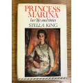 PRINCESS MARINA (DUCHESS of KENT) her life and times Author STELLA KING 1969 1st Edition Cassell