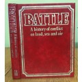 BATTLE A HISTORY of CONFLICT on LAND, SEA and AIR - REVIE, FOSTER and GRAHAM 1974 MARSHALL CAVENDISH