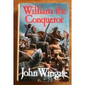 WILLIAM THE CONQUEROR JOHN WINGATE 1983 1st Edition Weidenfeld BOOK