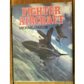 FIGHTER AIRCRAFT Michael J. Taylor OPTIMUM BOOKS 1983 - HELICOPTERS - BOMBERS - R.A.F. - BOEINGS