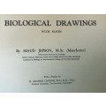 BIOLOGICAL DRAWINGS, WITH NOTES PARTS I & II - Maud Jepson, M.Sc. BOTANY & ZOOLOGY 1956/7 5TH ed.