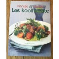 Vinnige en Maklike Lae Koolhidrate - Amanda Cross - 2005 - Cooking, recipes, low carb cookbook.